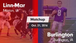 Matchup: Linn-Mar  vs. Burlington  2016