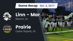 Recap: Linn - Mar  vs. Prairie  2017