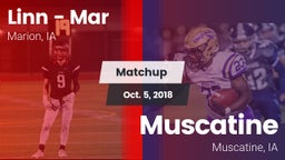 Matchup: Linn - Mar High vs. Muscatine  2018