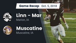 Recap: Linn - Mar  vs. Muscatine  2018