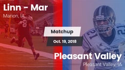 Matchup: Linn - Mar High vs. Pleasant Valley  2018