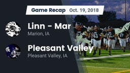 Recap: Linn - Mar  vs. Pleasant Valley  2018