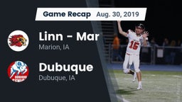 Recap: Linn - Mar  vs. Dubuque  2019