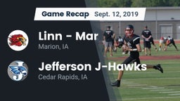 Recap: Linn - Mar  vs. Jefferson  J-Hawks 2019