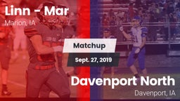 Matchup: Linn - Mar High vs. Davenport North  2019