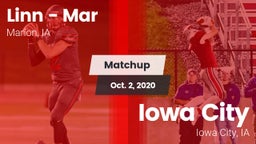 Matchup: Linn - Mar High vs. Iowa City  2020