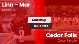 Matchup: Linn - Mar High vs. Cedar Falls  2020