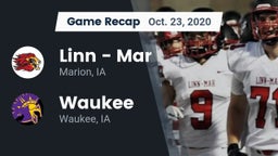 Recap: Linn - Mar  vs. Waukee  2020