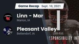 Recap: Linn - Mar  vs. Pleasant Valley  2021