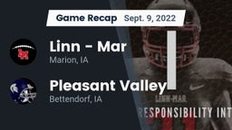Recap: Linn - Mar  vs. Pleasant Valley  2022