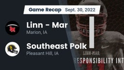 Recap: Linn - Mar  vs. Southeast Polk  2022