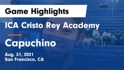 ICA Cristo Rey Academy vs Capuchino Game Highlights - Aug. 31, 2021