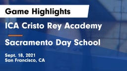 ICA Cristo Rey Academy vs Sacramento Day School Game Highlights - Sept. 18, 2021