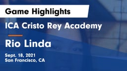 ICA Cristo Rey Academy vs Rio Linda  Game Highlights - Sept. 18, 2021