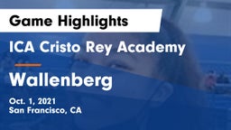 ICA Cristo Rey Academy vs Wallenberg Game Highlights - Oct. 1, 2021