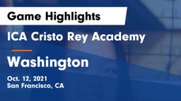 ICA Cristo Rey Academy vs Washington Game Highlights - Oct. 12, 2021
