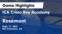 ICA Cristo Rey Academy vs Rosemont  Game Highlights - Sept. 17, 2022