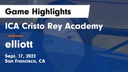 ICA Cristo Rey Academy vs elliott  Game Highlights - Sept. 17, 2022
