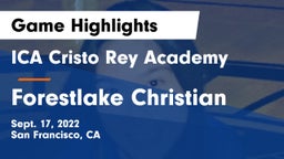 ICA Cristo Rey Academy vs Forestlake Christian Game Highlights - Sept. 17, 2022