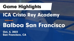 ICA Cristo Rey Academy vs Balboa San Francisco Game Highlights - Oct. 4, 2022