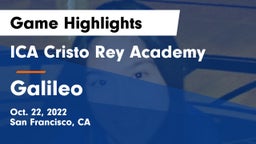 ICA Cristo Rey Academy vs Galileo  Game Highlights - Oct. 22, 2022