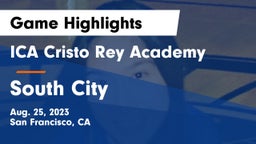 ICA Cristo Rey Academy vs South City  Game Highlights - Aug. 25, 2023