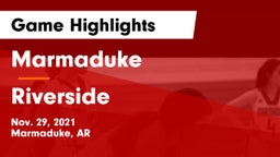 Marmaduke  vs Riverside  Game Highlights - Nov. 29, 2021
