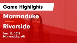 Marmaduke  vs Riverside  Game Highlights - Jan. 13, 2022