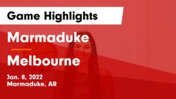 Marmaduke  vs Melbourne  Game Highlights - Jan. 8, 2022