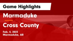Marmaduke  vs Cross County  Game Highlights - Feb. 4, 2023