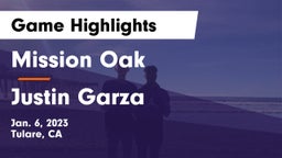 Mission Oak  vs Justin Garza  Game Highlights - Jan. 6, 2023
