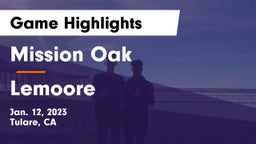 Mission Oak  vs Lemoore  Game Highlights - Jan. 12, 2023