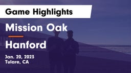 Mission Oak  vs Hanford  Game Highlights - Jan. 20, 2023