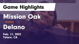 Mission Oak  vs Delano Game Highlights - Feb. 11, 2022