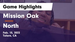 Mission Oak  vs North Game Highlights - Feb. 15, 2022