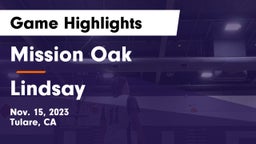 Mission Oak  vs Lindsay  Game Highlights - Nov. 15, 2023