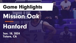 Mission Oak  vs Hanford  Game Highlights - Jan. 18, 2024