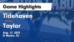 Tidehaven  vs Taylor  Game Highlights - Aug. 17, 2023