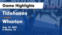 Tidehaven  vs Wharton  Game Highlights - Aug. 26, 2023