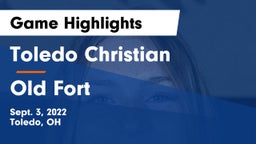 Toledo Christian  vs Old Fort Game Highlights - Sept. 3, 2022