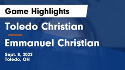 Toledo Christian  vs Emmanuel Christian Game Highlights - Sept. 8, 2022
