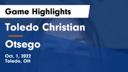Toledo Christian  vs Otsego  Game Highlights - Oct. 1, 2022