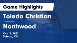 Toledo Christian  vs Northwood  Game Highlights - Oct. 3, 2022