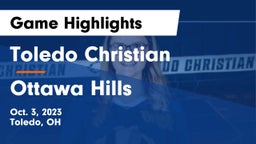 Toledo Christian  vs Ottawa Hills  Game Highlights - Oct. 3, 2023
