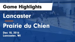 Lancaster  vs Prairie du Chien  Game Highlights - Dec 10, 2016