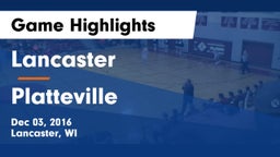 Lancaster  vs Platteville  Game Highlights - Dec 03, 2016