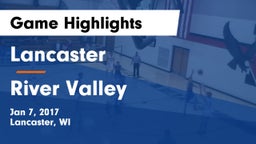 Lancaster  vs River Valley  Game Highlights - Jan 7, 2017