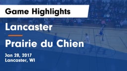 Lancaster  vs Prairie du Chien  Game Highlights - Jan 28, 2017