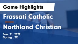Frassati Catholic  vs Northland Christian Game Highlights - Jan. 21, 2022