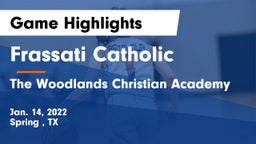 Frassati Catholic  vs The Woodlands Christian Academy  Game Highlights - Jan. 14, 2022